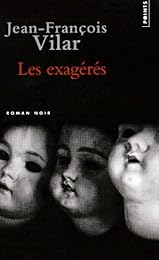 Les  exagérés