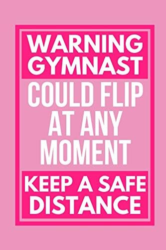 WARNING GYMNAST: Small Funny Lined Notebook / Journal For Girls Paperback – 13 Dec. 2018