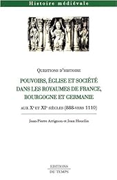 Pouvoirs, Église et société dans les royaumes de France, Bourgogne et Germanie