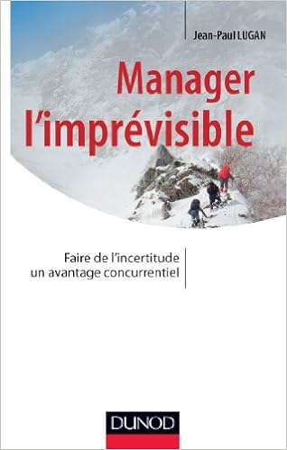 Amazon Fr Manager L Imprevisible Faire De L Incertitude Un Avantage Concurrentiel Faire De L Incertitude Un Avantage Concurrentiel Lugan Jean Paul Livres