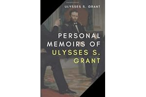 Personal Memoirs of Ulysses S. Grant