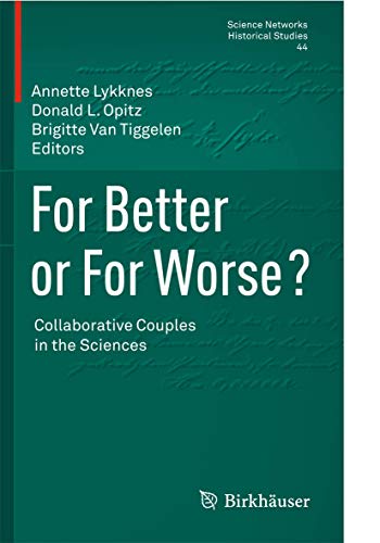 For Better or For Worse? Collaborative Couples in the Sciences (Science Network…