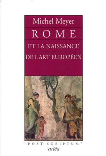 Rome et la naissance de l'art européen