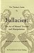 The Thinker's Guide to Fallacies: The Art of Mental Trickery