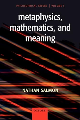 Metaphysics, Mathematics, and Meaning: Philosophical Papers