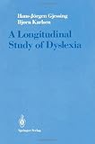 A Longitudinal Study of Dyslexia, Gjessing, H. J. and Karlsen, B., 0387969489