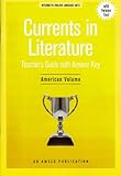 Currents in Literature, American Volume Teacher’s Guide with Answer Key (Currents in Literature, American Volume)