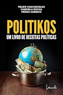 Livro Politikos: Um livro de receitas políticas