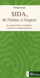 Sida, de l'échec à l'espoir