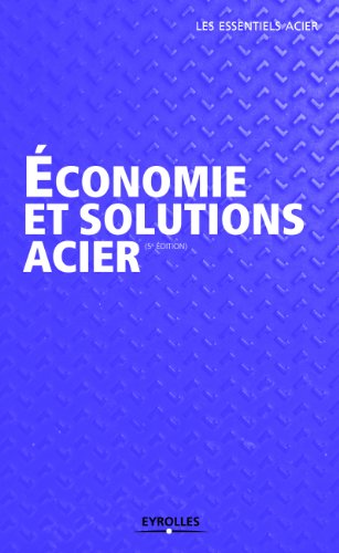 Economie et solutions acier