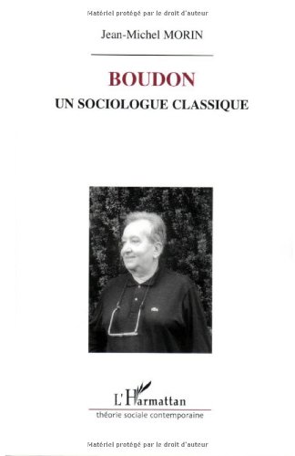 Boudon, un sociologue classique