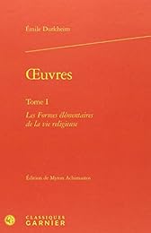 Les  formes élémentaires de la vie religieuse