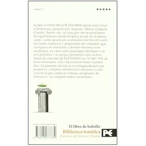 Vidas de los Cesares / Lives of the Caesars (Biblioteca De Clasicos De Grecia Y Roma / Classics of Greece and Rome Library) (Spanish Edition)