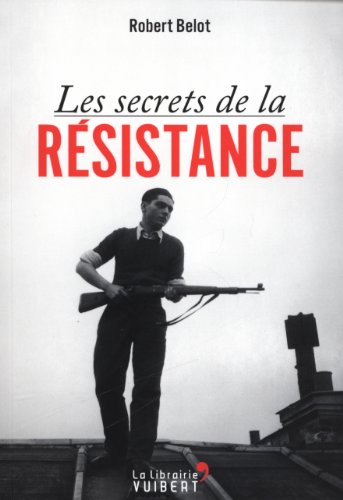 Les  secrets de la Résistance