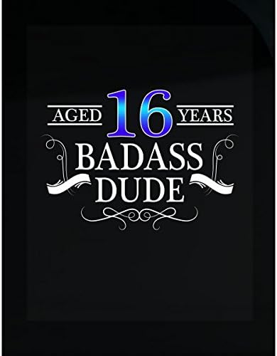 16th Birthday Gift For Boys Aged 16 Years Badass Dude Ttd2 - Sticker