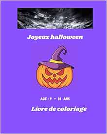 Joyeux Halloween Cadeaux Pour La Halloween Aux Enfants Garcons Et Filles Celebrez Cette Fete French Edition Nor Nizar Amazon Com Books