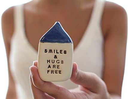 Handmade Decorative Personalized Ceramic Miniature House with an Inspirational Motivational Quote "Smiles and hugs are free"
