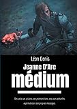 Jeanne d'Arc Médium (French Edition) by 