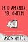 Livro Meu amanhã, seu ontem (Série Bolha do Tempo Livro 9)