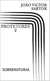 Livro PROTETORES 2: SOBRENATURAL