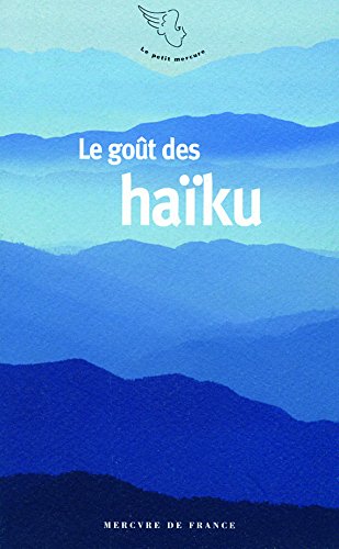 Le goût des haïku by Franck Médioni, Collectif
