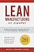 Lean Manufacturing En Español: Cómo eliminar desperdicios e incrementar ganancias (Spanish Edition)