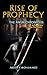 Rise of Prophecy (The Anuk Chronicles Book 1) by Abdur R Mohammed