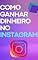 Livro COMO GANHAR DINHEIRO NO INSTAGRAM