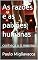 Livro As razões e as paixões humanas: conheça a ti mesmo