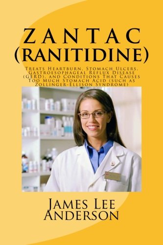 ZANTAC (Ranitidine): Treats Heartburn, Stomach Ulcers, Gastroesophageal Reflux Disease (GERD), and Conditions That Causes Too Much Stomach Acid (such as Zollinger-Ellison Syndrome)