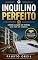Livro O Inquilino Perfeito: Como alugar um imóvel sem dor de cabeça.