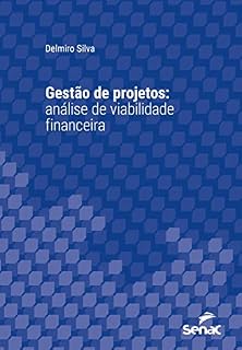Livro Gestão de projetos: Análise de viabilidade financeira (Série Universitária)