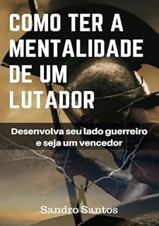 Livro Como Ter A Mentalidade De Um Lutador