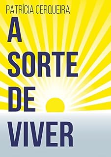 Livro A Sorte de Viver