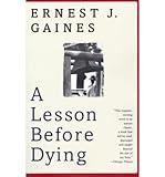 A Lesson Before Dying[ A LESSON BEFORE DYING ] by Gaines, Ernest J. (Author ) on Sep-28-1997 Paperback