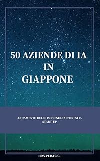 Livro 50 IA EMPRESAS' NO JAPÃO: Para empresas iniciantes de AI estratégia de entrada no mercado japonês