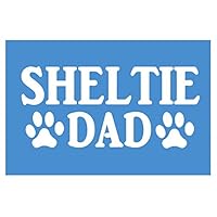 EZ-STIK Sheltie DadH875 8 inch Sticker decal dog shetland sheepdog