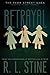 Betrayal: The Betrayal; The Secret; The Burning (Fear Street Saga)