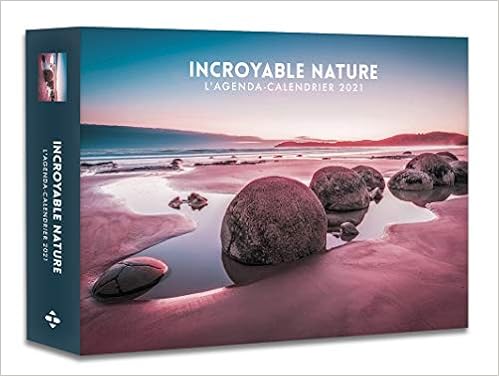 L Agenda Calendrier Incroyable Nature 2021 French Edition Collectif 9782755683059 Amazon Com Books calendrier 2021 nature