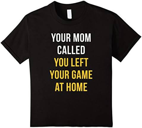 Kids Your mom called you left your game at home Baseball T Shirt 12 Black