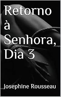 Livro Retorno à Senhora, Dia 3