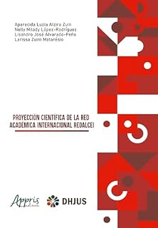 Livro Proyección Científica de La Red Académica Internacional Reoalcei