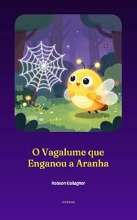 Livro O Vagalume que enganou a Aranha