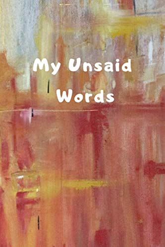 My Unsaid Words: Lined notebook