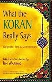 What the Koran Really Says: Language, Text and Commentary by Ibn Warraq (2006-08-15)