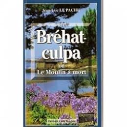 Bréhat-Culpa ou Le moulin à mort