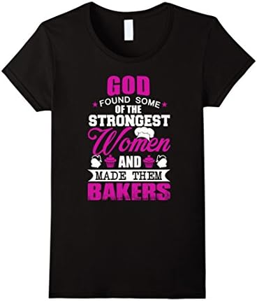 Women's The Strongest Women Bakers - Gift Shirt For Women Small Black
