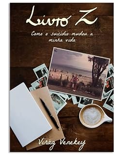Livro Livro Z: Como o Suicídio mudou a minha vida