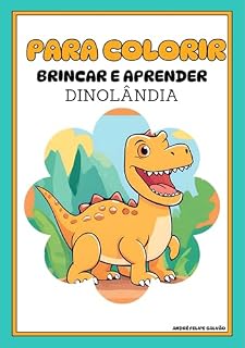 Livro Para colorir, aprender e brincar: Dinolândia