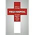 Field Hospital: The Church's Engagement with a Wounded World